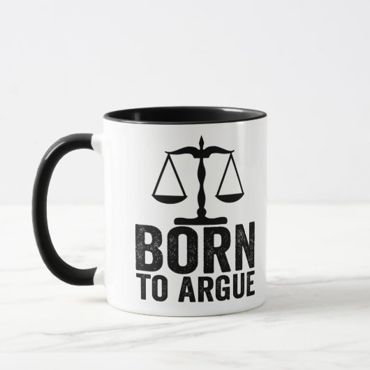 Mug Born To Argue -  Lawyer Gift - Funny Lawyer Gift (Gauche)