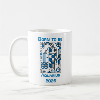 Mug Born to be Aquarius