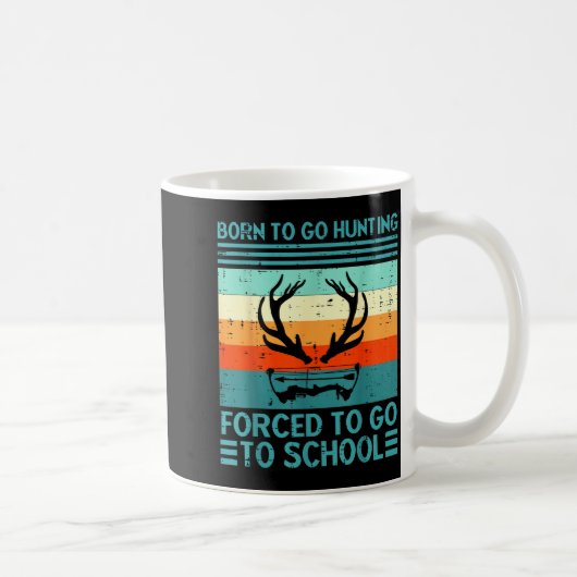 Mug Born To Go Hunting Forced School Retro Hunter Men (Droite)