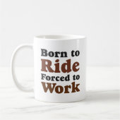 Mug born to ride (Gauche)
