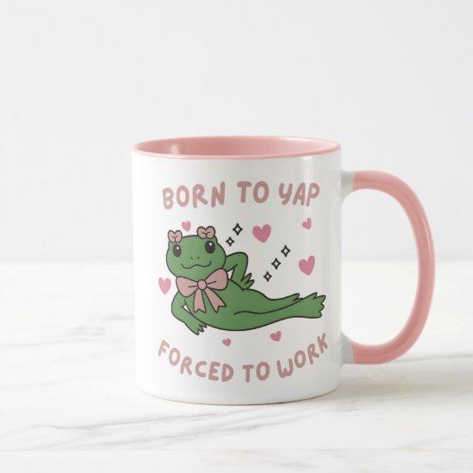 Mug Born to Yap Forced to Work Funny Chatty Frog Meme (Droite)