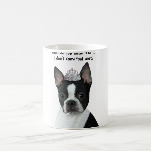 Mug Boston Terrier :  Que voulez-vous dire "non" ? (Centre)