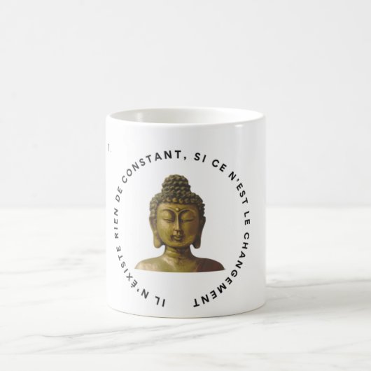 Mug Bouddha "Le Changement"  (Centre)