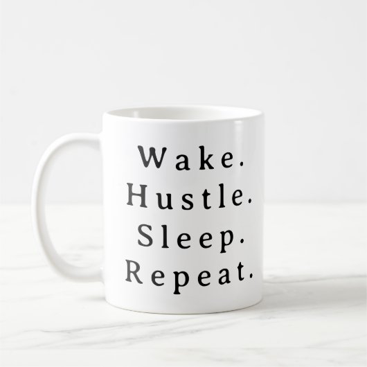 Mug Boug de devis pour entrepreneur - Wake Hustle Repe (Gauche)