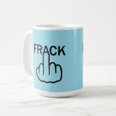 Mug Boug Oiseau Flipping Stop Fracking (Devant gauche)