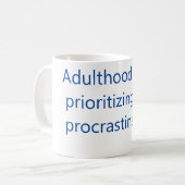 Mug Bouge de café Procrastination  (Devant gauche)