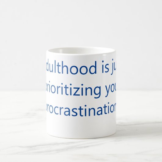 Mug Bouge de café Procrastination (Centre)