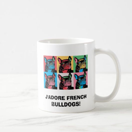 MUG BOULEDOGUES FRANÇAIS DE J'ADORE ! (Droite)