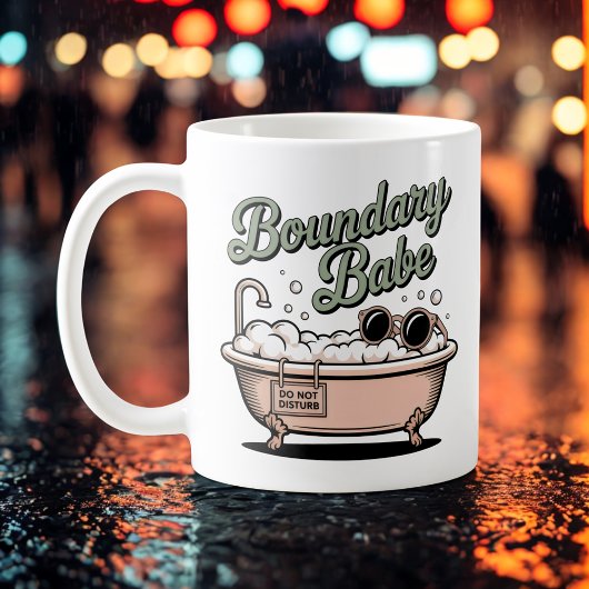 Mug Boundary Babe | Funny Emotional Boundaries Bathtub