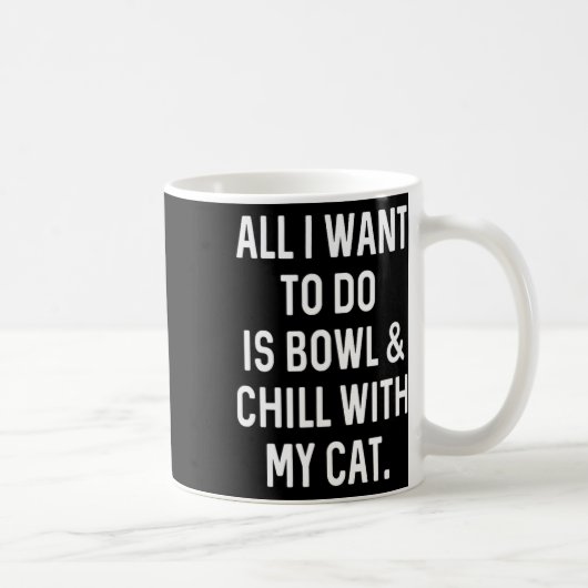 Mug Bowler Bowler Bowler Et Chill Avec Cat Mens Femmes (Droite)