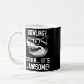 Mug Bowling Bruh C'est Jawsome Enfants de requin Drôle (Gauche)