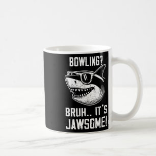 Mug Bowling Bruh C'est Jawsome Enfants de requin Drôle