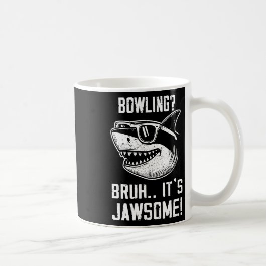 Mug Bowling Bruh C'est Jawsome Enfants de requin Drôle (Droite)