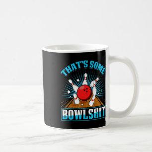 Mug Bowling Shirt Drôle C'est un Bowl Bowling Alley