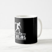 Mug Bowling Sport Bowler Strike Bowl Team Drôle Cadeau (Devant droit)