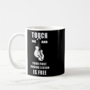 Mug Boxing Touch Me Et Votre Première Leçon De Boxe Es