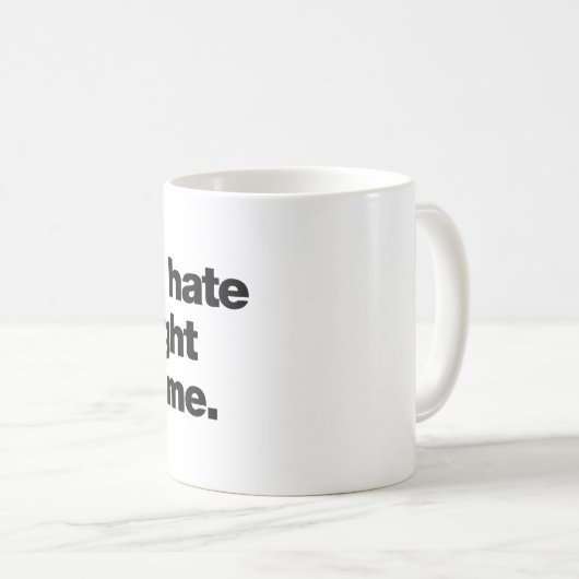 Mug Boy do I hate being right all the time (Devant droit)