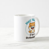 Mug Brace Yourself Je suis un animal orthodontiste bra (Devant droit)