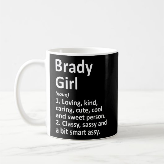 Mug Brady Girl Tx Texas Funny City Home Roots (Gauche)