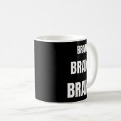 Mug Brake! Funny Driving Instructor Ever  (Devant droit)