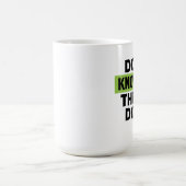 Mug Brat Green Design – Don’t Know WTF They’re Doing (Centre)