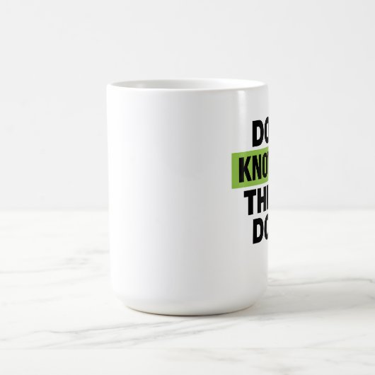 Mug Brat Green Design – Don’t Know WTF They’re Doing (Centre)