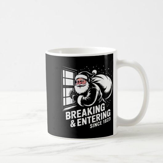 Mug Breaking And Entering Since 1823 Funny Bad Christm (Droite)