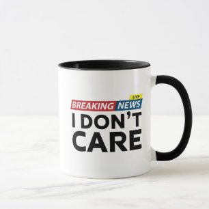 Mug Breaking News Je m'en fiche
