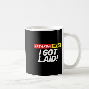Mug Breaking News Je M'en Fiche J'ai Baisé Pas Vierge