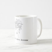 Mug Breathe, Believe, Become (Devant droit)