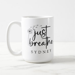Mug Breathe Dandelion Nom personnalisé