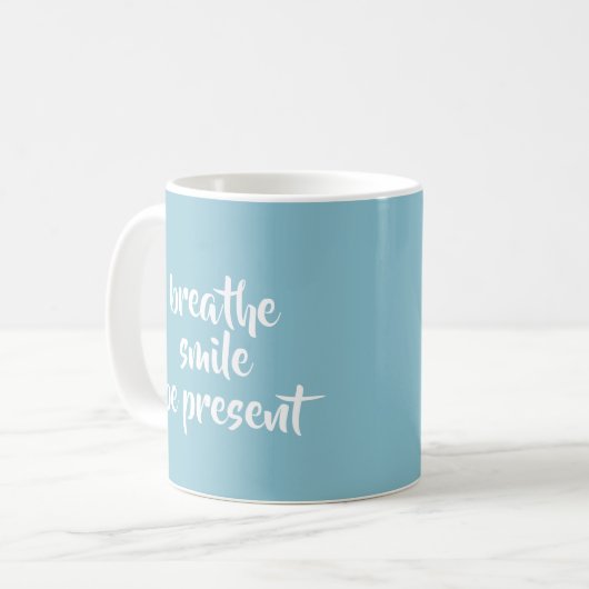 Mug Breathe Smile Be Present Aqua Affirmation Citation (Devant gauche)