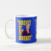 Mug BREXIT SIGNIFIE BREXIT, Theresa peut citation de (Gauche)