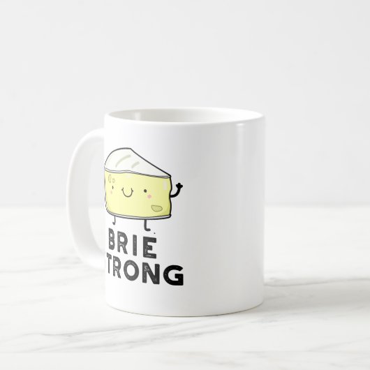 Mug Brie Strong Funny Pun de fromage positif (Devant gauche)