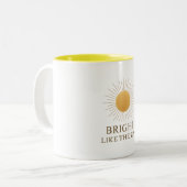 Mug - Bright Like The Sun (Devant gauche)