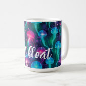 Mug Bright Pink Blue Aqua Jellyfish "Just Float" (Devant droit)