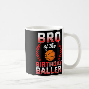 Mug Bro Of The Birthday Boy Bysketbyll Anniversaire Ce