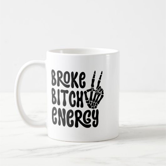 Mug Broke Energy Funny Skeleton Hand Meme  (Gauche)