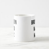 Mug Brooklyn nous allons dur (Centre)