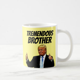 MUG BROTHER CAFÉ MUG, FUNNY DONALD TRUMP