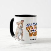 Mug Brown Pitbull Chien Vous Faites Mon Wag De Queue (Devant gauche)