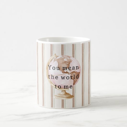 Mug Brown Stripes Globe You Mean the World To Me (Centre)