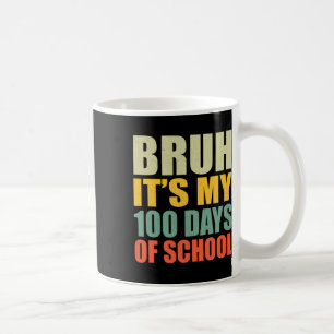 Mug Bruh 100 Jours De L'École 100E Jour De L'École Sun