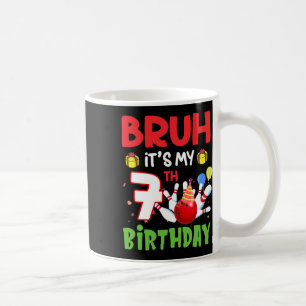 Mug Bruh C'est mon 7e anniversaire Bowling 7 ans Anniv