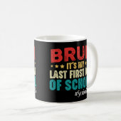 Mug Bruh C'est mon Dernier premier jour d'école second (Devant droit)