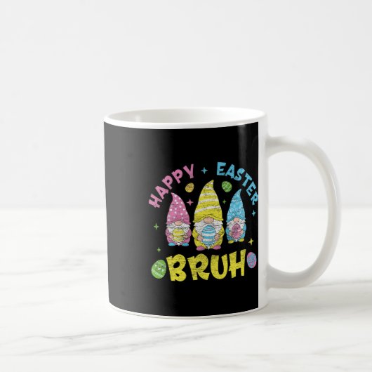Mug Bruh Easter Day Funny Rabbit Bunny Happy Easter Gn (Droite)