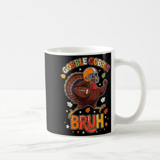 Mug Bruh Funny Thanksgiving Turkey Gobble Football Boy (Droite)