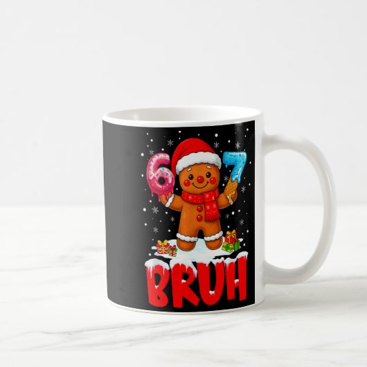 Mug Bruh Gingerbread Six Seven 67 Ice Cream Drip Chris (Droite)