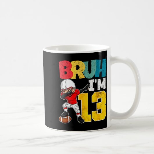 Mug Bruh I'm 13 Year Old Football Player Boy 13th Birt (Droite)