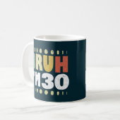 Mug Bruh J'ai 30 ans 30e anniversaire drôle (Devant gauche)